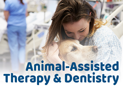 Animal-Assisted Therapy & Dentistry