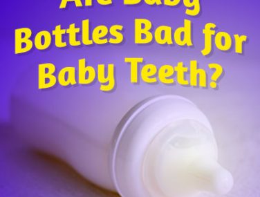 Are Baby Bottles Bad for Baby Teeth?