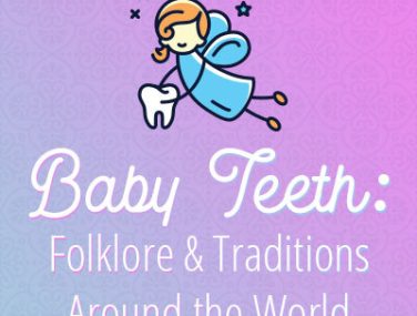 Baby Teeth: Folklore & Traditions Around the World