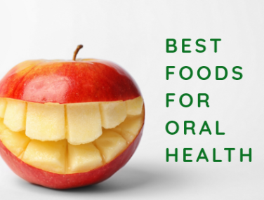 What are the Best Foods for Good for Oral Health?